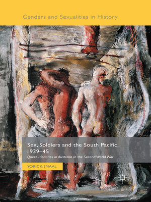 cover image of Sex, Soldiers and the South Pacific, 1939-45